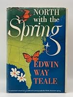 North With the Spring: A Naturalist's Record of a 17,000-Mile Journey With the North American Spring (American Seasons, 1st Season) 0312044577 Book Cover