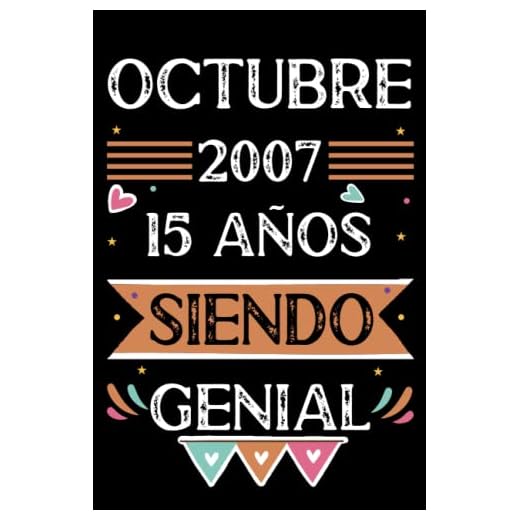 CUADERNO, Octubre 2007,15 Años Siendo Genial: Libro de visitas, cuaderno, 110 páginas de felicitaciones, idea de regalo, regalo Para la esposa, novia, mujer, La madre