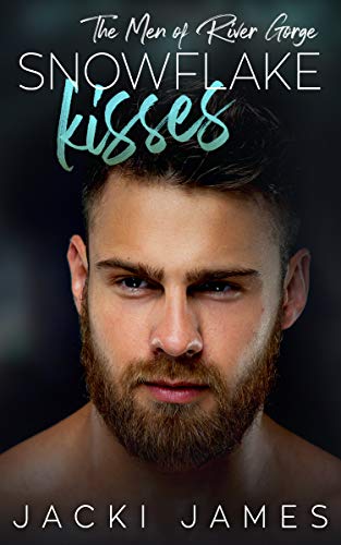 Snowflake Kisses: The Men of River Gorge