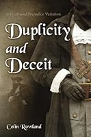 Duplicity and Deceit: A Pride and Prejudice Variation 1989212794 Book Cover