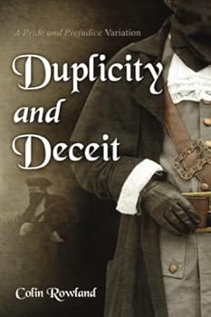 Paperback Duplicity and Deceit: A Pride and Prejudice Variation Book