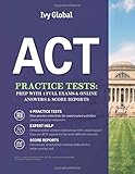 ACT Practice Tests: Prep with 4 Full Exams & Online Answers & Score Reports