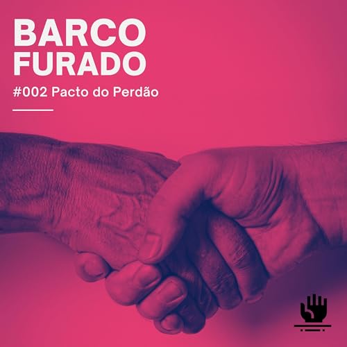 #002 Pacto do perd&atilde;o