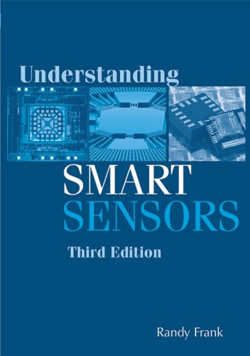 Understanding Smart Sensors, Third Edition (Artech House Remote Sensing Library)