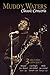 Muddy Waters: Classic Concerts