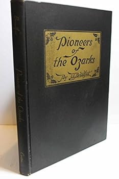 Hardcover Pioneers of the Ozarks Book