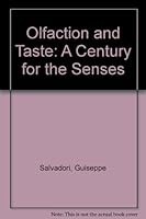 Olfaction and Taste: A Century for the Senses: Firmenich Jubilee Symposium 1895-1995, September 3-5, 1995, Geneva 093171060X Book Cover