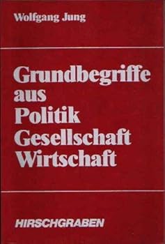Paperback Grundbegriffe aus Politik, Gesellschaft, Wirtschaft. [German] Book
