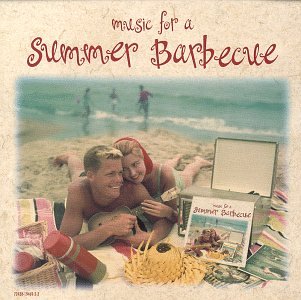 Music for a Summer Barbecue [Audio CD] Various Artists
