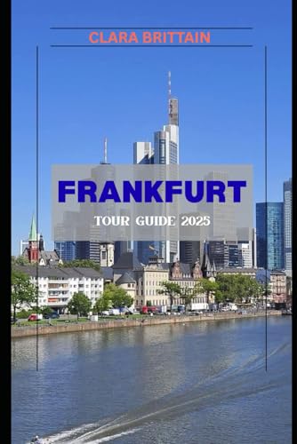 FRANKFURT TOUR GUIDE 2025