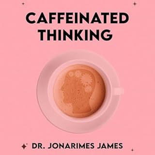 Page de couverture de Caffeinated Thinking