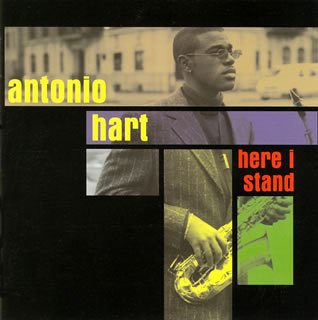 アントニオ ハート/ヒア アイ スタンド