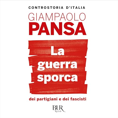 『La guerra sporca dei partigiani e dei fascisti』のカバーアート