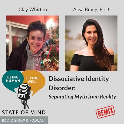 Dissociative Identity Disorder: Separating Myth from Reality (Remix)
