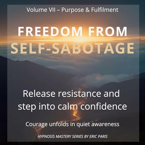 Eric Paris - Freedom from Self-Sabotage episode artwork