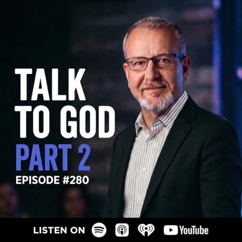 Talk to God Part 2 Episode #280