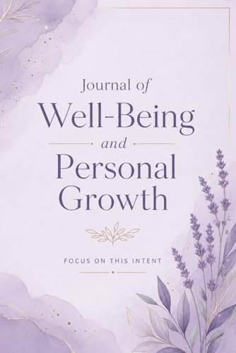 Journal of Well-Being and Personal Growth (English Edition)