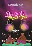  Because That\'s You Vol 1 (English Edition)