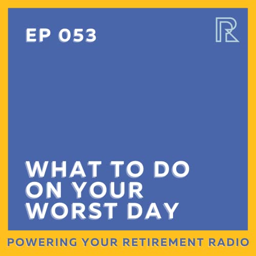 What to do on your worst day