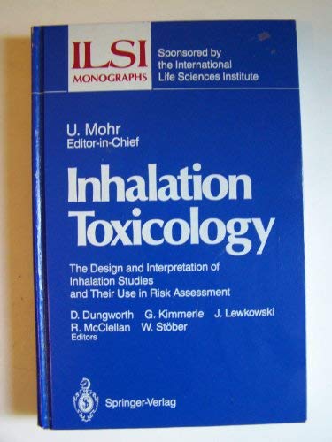 Inhalation Toxicology: The Design and Interpretation of Inhalation ...