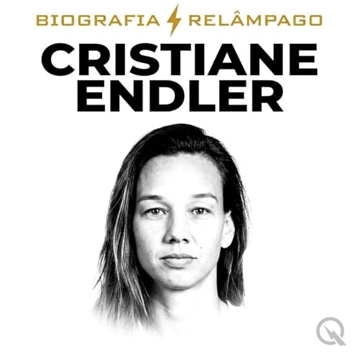 Cristiane Endler - Biografia Rel&acirc;mpago cover art