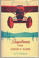 seaplanes from coeur d' alene B0015MKVPQ Book Cover