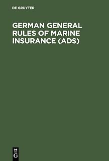 German General Rules of Marine Insurance (Ads): And DTV Hull Clauses 1978 (as Amended in April 1984), Dtv-Disbursement Etc. Clauses 1978, Special ... Civil Commotions Clauses 1984, Dtvnuclear...