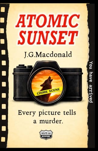 Atomic Sunset: A Route 66 Mystery (Jane Dougherty Mysteries)