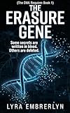  The Erasure Gene: A Gripping Genetic Conspiracy psychological Thrillers (The DNA Requiem Book 1) (English Edition)