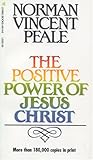 The Positive Power of Jesus Christ
