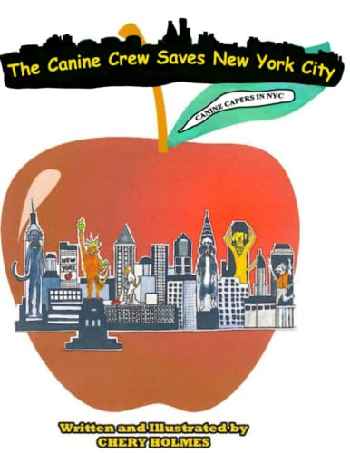 The Canine Crew Saves New York City: When the Mayor's office is targeted by secret informers four canine misfits come to the rescue