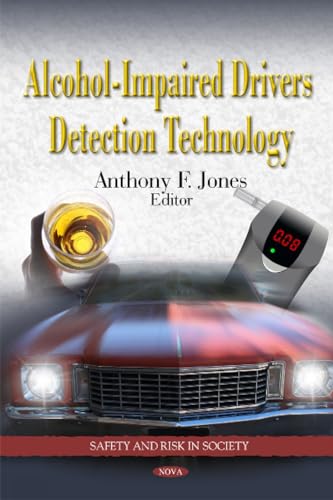 Alcohol-Impaired Drivers Detection Technology (Safety and Risk in Society)