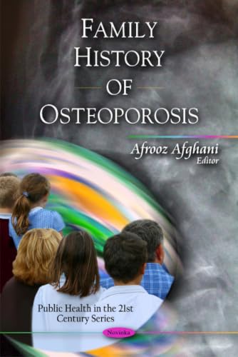 Family History of Osteoporosis (Public Health in the 21st Century)