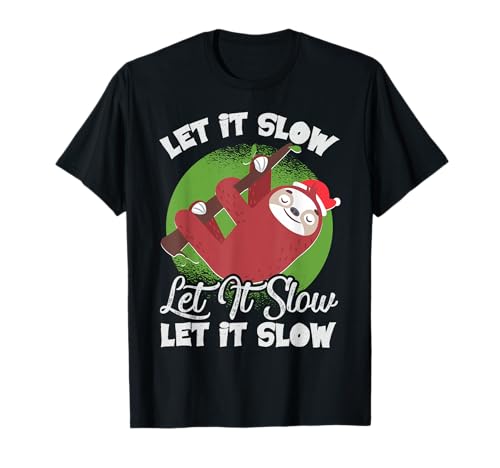 Let It Slow - Funny Christmas Sloth - Yuletide Snow Season T-Shirt