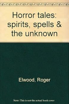 Paperback Horror tales: spirits, spells & the unknown Book