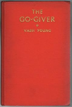 Hardcover The Go-Giver; An Easier Way of Getting Along in Life Book