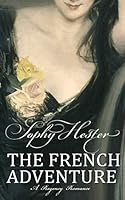 The French Adventure: A Regency Romance 1544249551 Book Cover
