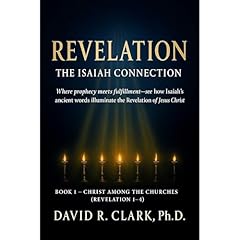 Revelation: The Isaiah Connection (Book 1) Audiolibro Por David R. Clark arte de portada