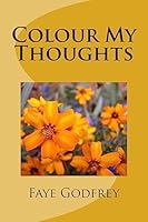 Colour My Thoughts 1508416923 Book Cover