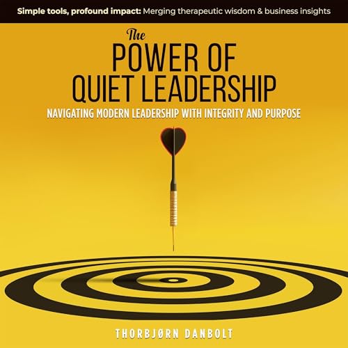 The Power of Quiet Leadership cover art