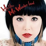 アニメ系CD 中ノ森文子/Hello、Mr.Wonder land ～TVアニメカードファイト!! ヴァンガードG NEXTオープニングテーマ
