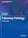 Pulmonary Pathology: A Practical Guide (Essentials of Diagnostic Pathology)