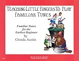 Teaching Little Fingers To Play Familiar Tunes Piano