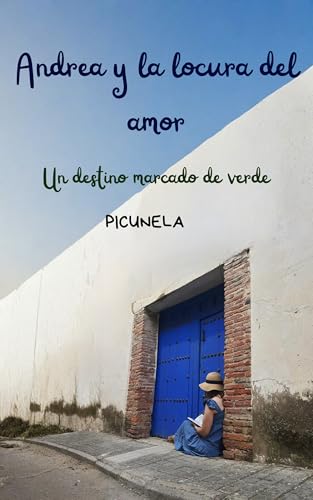 Andrea y la locura del amor: Un destino marcado de verde