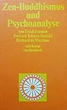 Zen-Buddhismus und Psychoanalyse.