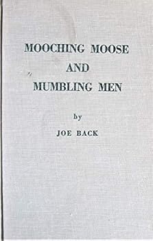 Hardcover Mooching Moose and Mumbling Men Book