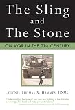 The Sling and the Stone: On War in the 21st Century (Zenith Military Classics)