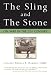 The Sling and the Stone: On War in the 21st Century (Zenith Military Classics)