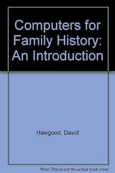 Computers for Family History: An Introduction