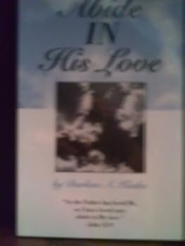 Paperback Abide in His Love Book